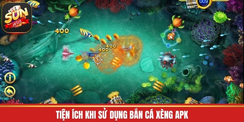 Tiện ích khi sử dụng bắn cá xèng apk